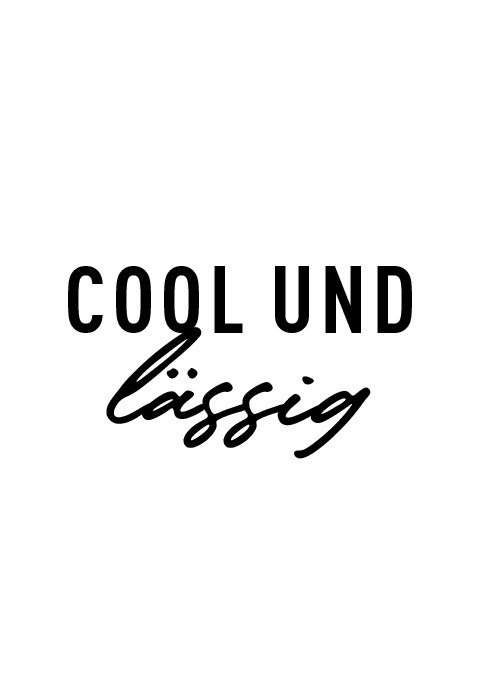 Schild „COOL UND lässig“ Schild "COOL UND lässig"