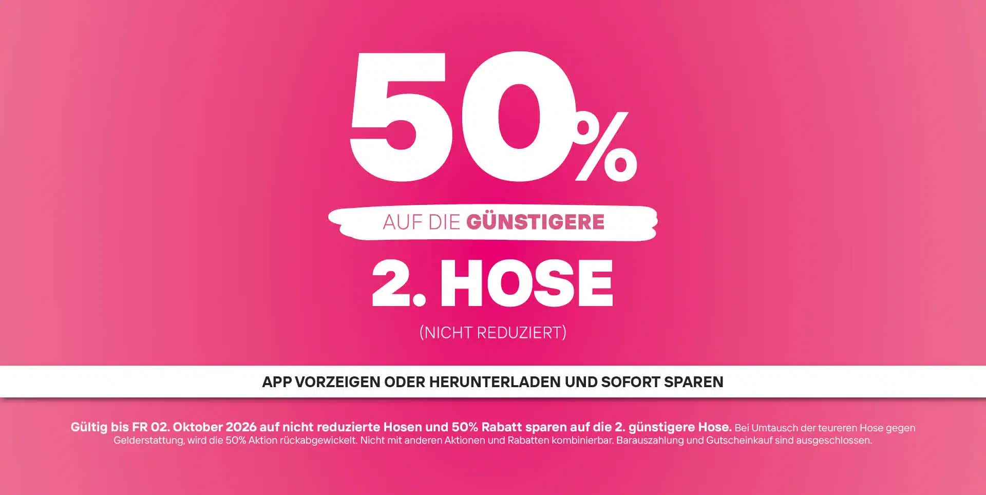50% auf die 2. günstigere Hose